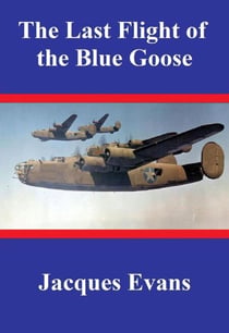 The Last Flight of the Blue Goose - Caisson Canada, #1