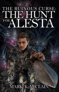 The Hunt for Alesta - The Ruinous Curse, #1