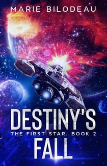 Destiny's Fall - The First Star, #2