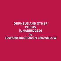 Orpheus and Other Poems (Unabridged)