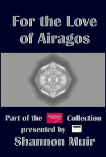 For the Love of Airagos - Airagos and Beyond, #1