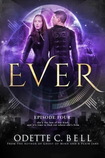 Ever Episode Four - Ever, #4