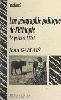 Une géographie politique de l'Éthiopie - Le poids de l'État