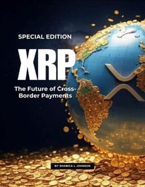 XRP: The Future of Cross-Border Payments