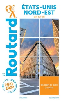 Guide du Routard Etats-Unis Nord-Est 2021/22 - (sans New York)