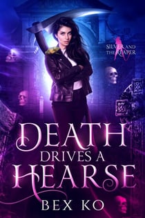 Death Drives a Hearse - Silver and the Reaper, #1