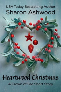 Heartwood Christmas - Crown of Fae, #3.5