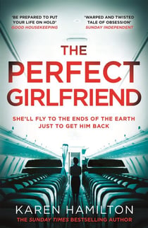 The Perfect Girlfriend - Don't miss the Sunday Times bestselling dark and compulsive psychological thriller, perfect for summer 2026
