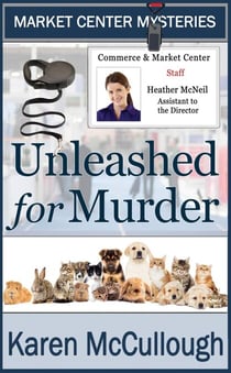 Unleashed for Murder - Market Center Mysteries, #4