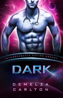Dark (Intergalactic Dating Agency) - Colony: Nyx, #7