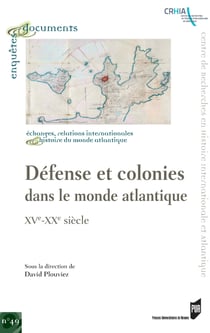 Défense et colonies dans le mode atlantique - XVe-XXesiècle