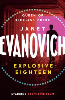 Explosive Eighteen - A fiery and hilarious crime adventure