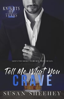 Tell Me What You Crave - Knights of Texas