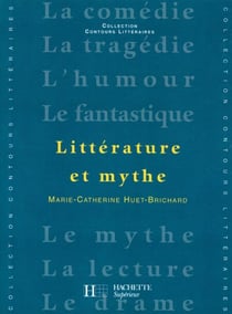 Littérature et Mythe - Edition 2001