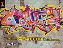 Graff 2 - Next Level Graffiti Techniques