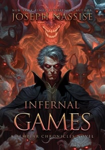 Infernal Games - The Templar Chronicles, #4