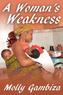 A Woman's Weakness - A Mountain Too High, #1