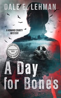 A Day for Bones - Howard County Mysteries, #4