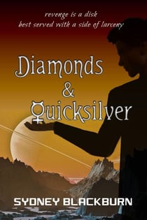Diamonds & Quicksilver - The Quicksilver Adventures, #1