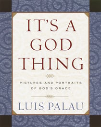 It's a God Thing - Pictures and Portraits of God's Grace