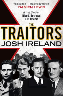 The Traitors - A True Story of Blood, Betrayal and Deceit