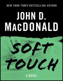 Soft Touch - A Novel
