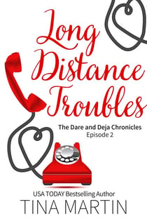 Long Distance Troubles - The Dare and Deja Chronicles, #2