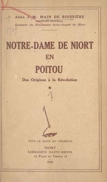 Notre-Dame de Niort en Poitou - Des origines à la Révolution