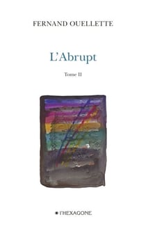 L'Abrupt - Tome 2 - Gravir. Poèmes 2007-2008