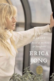 Inventing Memory - A Novel of Mothers and Daughters