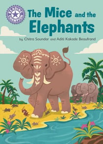 The Mice and the Elephants - Independent Reading Purple 8