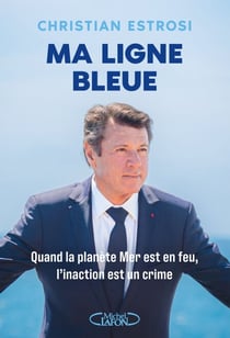 Ma ligne bleue - Quand la planète Mer est en feu, l'inaction est un crime