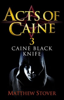Caine Black Knife - Book 3 of the Acts of Caine