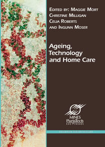 Ageing, Technology and Home Care - New Actors, New Responsibilities