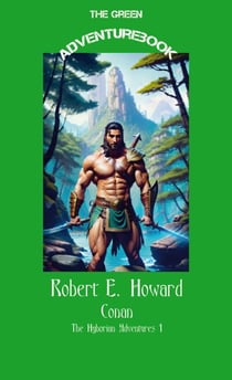 Conan 1 - A Witch Shall Be Born - The Hyborian Adventures 1