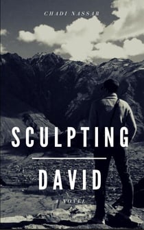 Sculpting David - The Full Version Novel - The David Saga, #0