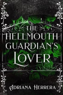 The Hellmouth Guardian's Lover