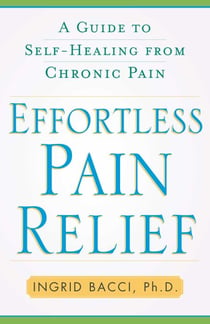 Effortless Pain Relief - A Guide to Self-Healing from Chronic Pain