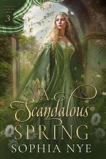 A Scandalous Spring - Seasons of Scotland, #3