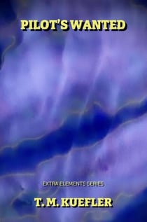 Pilot's Wanted - Extra Elements Series, #17