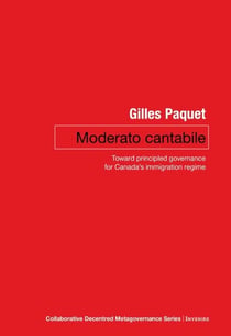 Moderato Cantabile - Toward Principled Governance for Canada’s Immigration Policy