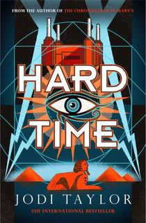 Hard Time - a bestselling time-travel adventure like no other