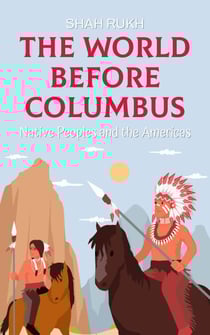 The World Before Columbus: Native Peoples and the Americas - History Books For Kids, #7