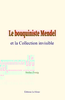 Le bouquiniste Mendel et la Collection invisible