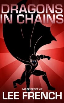 Dragons In Chains - Maze Beset, #2