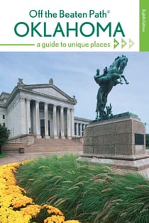 Oklahoma Off the Beaten Path® - A Guide to Unique Places
