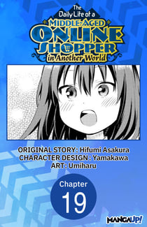 The Daily Life of a Middle-Aged Online Shopper in Another World #019