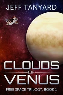 Clouds of Venus - Free Space trilogy, #1
