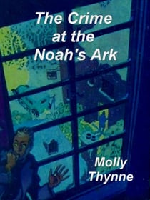 The Crime at the 'Noah's Ark'