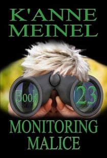 Monitoring Malice - Malice, #23